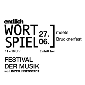 Wortspiel | meets Brucknerfest