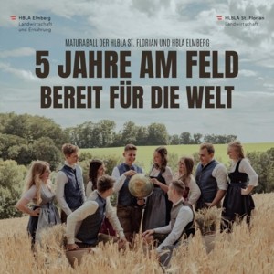 Maturaball HLBLA St. Florian & HBLA Elmberg 2027