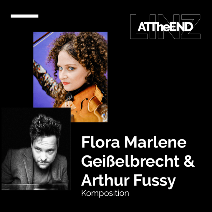 Linzer Klangwolke 26 | Flora marlene Gei&szlig;elbrecht & Arthur Fussy | Komposition